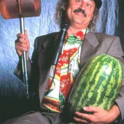 Gallagher the watermelon.